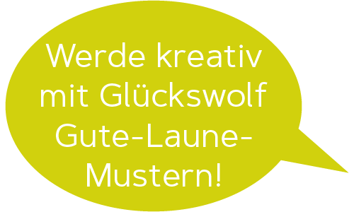grüne Sprechblase "Werde kreativ mit Glückswolf Gute-Laune-Mustern"
